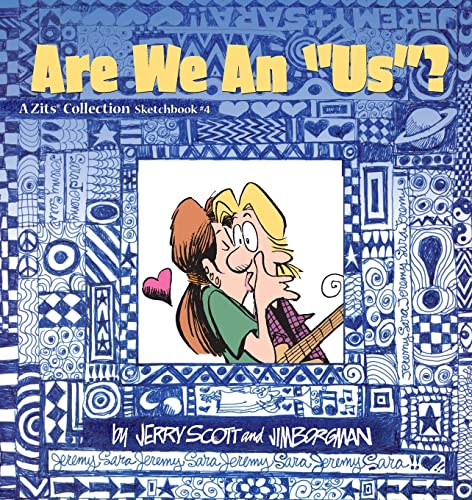 Are We an "Us"? (Zits Collection Sketchbook #4)