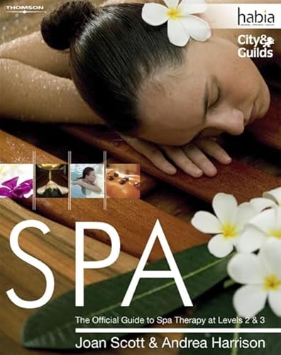SPA: The Official Guide to Spa Therapy at Levels 2 & 3 von Cengage Learning EMEA