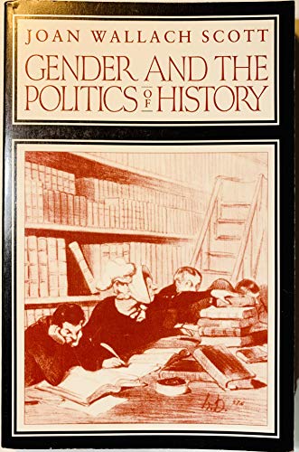 Gender and the Politics of History (Gender and Culture Series) von Columbia University Press