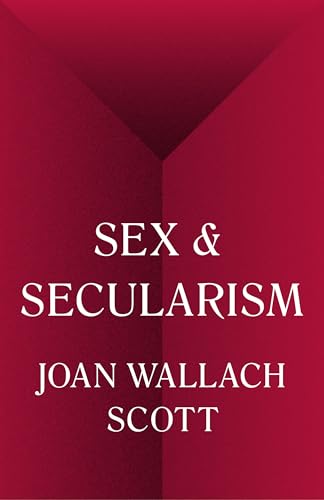 Sex and Secularism (The Public Square) von Princeton University Press