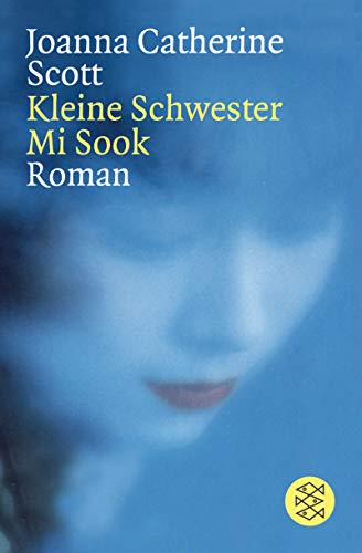 Kleine Schwester Mi Sook (Fischer Taschenbücher) von FISCHER Taschenbuch