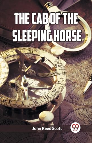 The Cab of the Sleeping Horse von Double9 Books