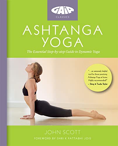 Ashtanga Yoga: The Essential Step-by-step Guide to Dynamic Yoga von Gaia