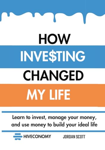 How Investing Changed My Life von Independently published