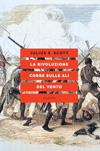 La rivoluzione corre sulle ali del vento von Elèuthera