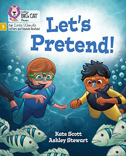 Let's Pretend!: Phase 5 Set 2 (Big Cat Phonics for Little Wandle Letters and Sounds Revised) von Collins