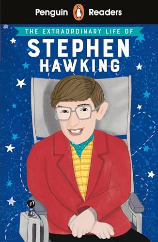 Penguin Readers Level 3: The Extraordinary Life of Stephen Hawking (ELT Graded Reader): Abridged Edition von Penguin Readers
