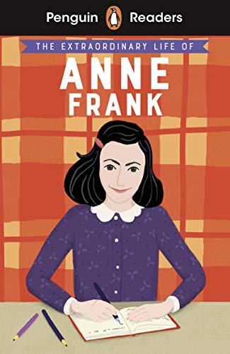 Penguin Readers Level 2: The Extraordinary Life of Anne Frank (ELT Graded Reader) von Penguin