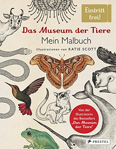 Das Museum der Tiere. Mein Malbuch: Eintritt frei!