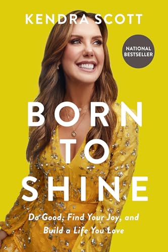 Born to Shine: Do Good, Find Your Joy, and Build a Life You Love von Worthy Books