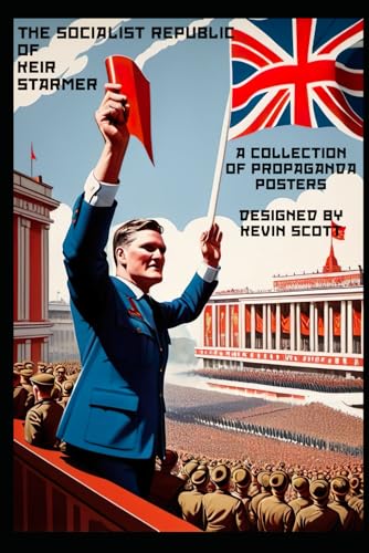 The Socialist Republic of Keir Starmer von Independently published