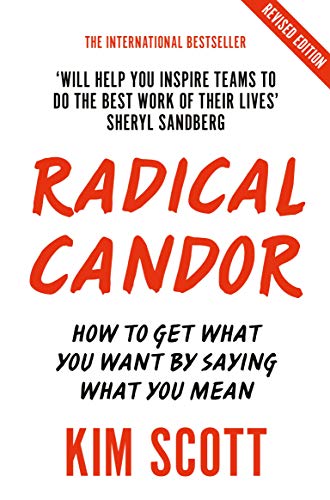 Radical Candor: Fully Revised and Updated Edition: How to Get What You Want by Saying What You Mean von Pan