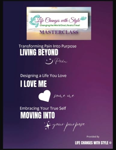 Life Changes with Style Masterclass: Changing the World One Mindset at a Time von PublishDrive