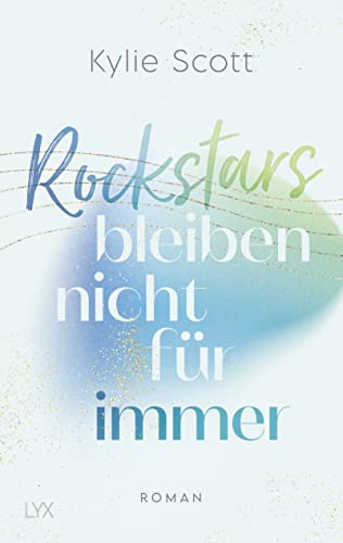 Rockstars bleiben nicht für immer von LYX