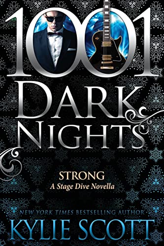Strong: A Stage Dive Novella (1001 Dark Nights) Strong: A Stage Dive Novella (1001 Dark Nights) von Evil Eye Concepts Incorporated