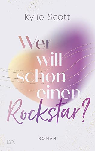 Wer will schon einen Rockstar? (Rockstars, Band 2)