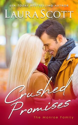 Crushed Promises: A Christian Medical Romance (Monroe Family Series, Band 2) von Laura Scott