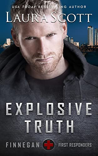 Explosive Truth: A Christian Romantic Suspense (Finnegan First Responders, Band 1)