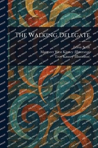 The Walking Delegate von Anson Street Press