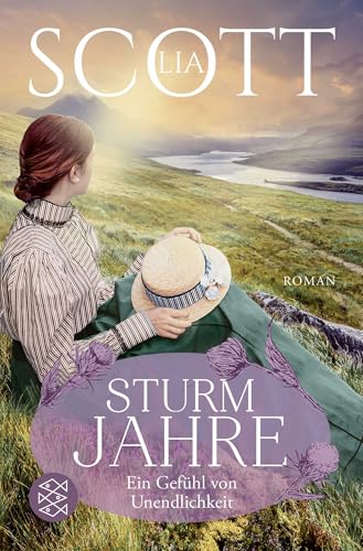 Sturmjahre: Ein Gefühl von Unendlichkeit | Große Emotionen vor der atemberaubenden Kulisse Schottlands (Shortlist des DELIA-Literaturpreises 2024) von FISCHER Taschenbuch