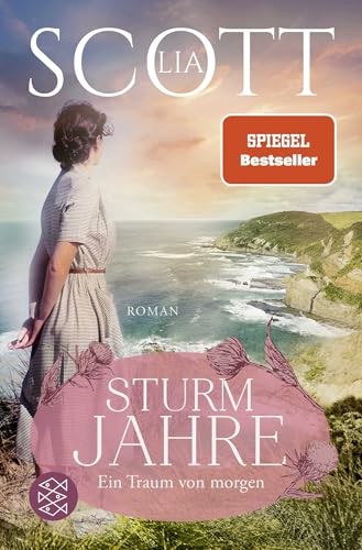Sturmjahre: Ein Traum von morgen | Große Emotionen vor der atemberaubenden Kulisse Schottlands von FISCHER Taschenbuch