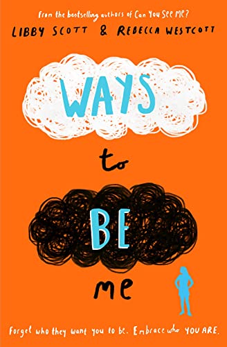 Ways to Be Me: The third powerful story of autism, empathy and kindness from the bestselling authors of Can You See Me?