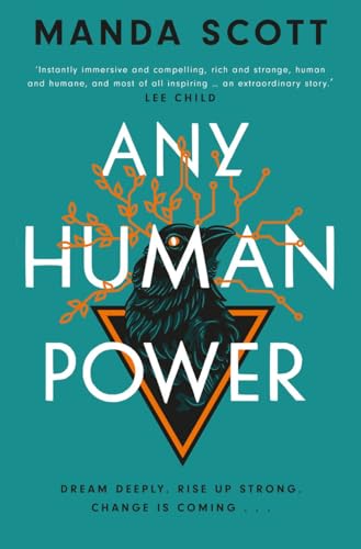 Any Human Power: the visionary new page-turner from the author of Boudica and A Treachery of Spies von September Publishing