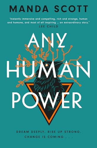 Any Human Power: the visionary new page-turner from the author of Boudica and A Treachery of Spies von September Publishing