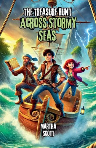 The Treasure Hunt Across Stormy Seas von Bright Minds Books