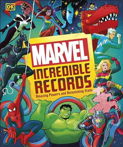 Marvel Incredible Records: Amazing Powers and Astonishing Stats von DK Children