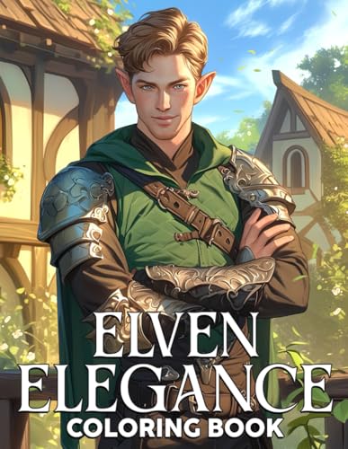 Elven Elegance Coloring Book: Delight in 35+ Breathtaking Coloring Pages, Showcasing Mystical Forests in Exciting and Enchanting Fairytales Elven Elegance Coloring Book: Delight in 35+ Breathtaking Coloring Pages, Showcasing Mystical Forests in Exciting and Enchanting Fairytales von Independently published