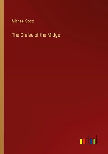 The Cruise of the Midge The Cruise of the Midge von Outlook Verlag
