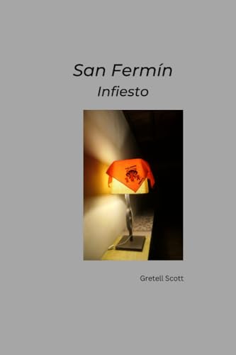 San Fermin: Infiesto von Independently published