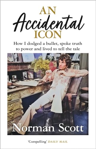 An Accidental Icon: How I dodged a bullet, spoke truth to power and lived to tell the tale von Hodder Paperbacks