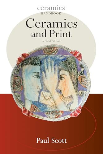 Ceramics and Prints (Ceramics Handbooks)