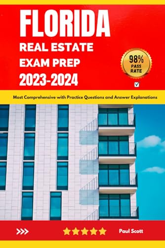 Florida Real Estate Exam Prep 2023-2024: Most Comprehensive with Practice Questions and Answer Explanations von Independently published