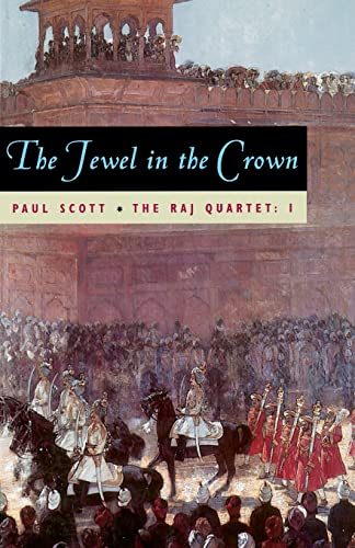 The Raj Quartet, Volume 1: The Jewel In The Crown (Phoenix Fiction)