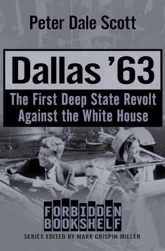 Dallas '63: The First Deep State Revolt Against the White House (Forbidden Bookshelf) von Open Road Media