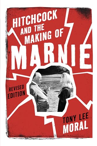 Hitchcock and the Making of Marnie, Revised Edition von Rowman & Littlefield Publishers