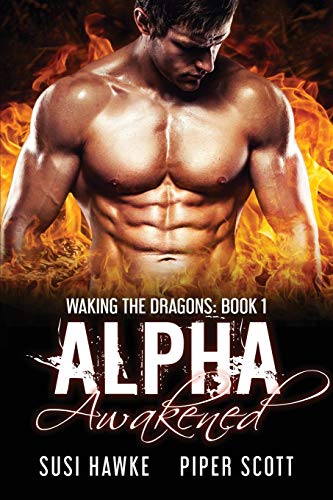 Alpha Awakened (Waking the Dragons, Band 1) von Independently Published