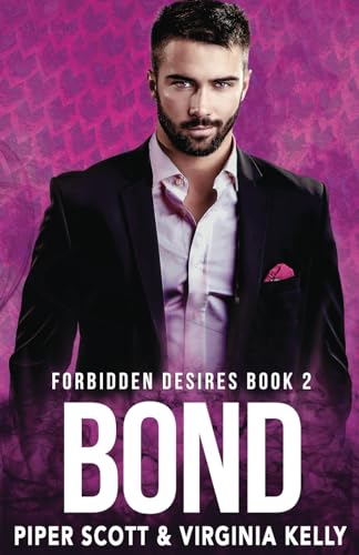 Bond (Forbidden Desires, Band 2) von Independently Published