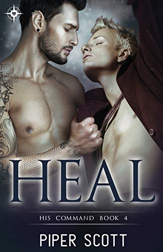 Heal (His Command, Band 4)