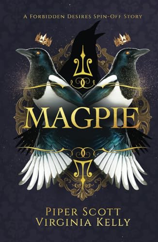 Magpie: A Forbidden Desires Spin-Off Story von Independently published
