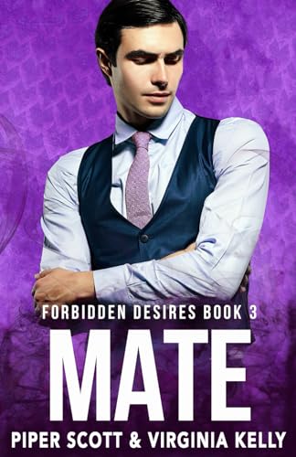 Mate (Forbidden Desires, Band 3) von Independently Published