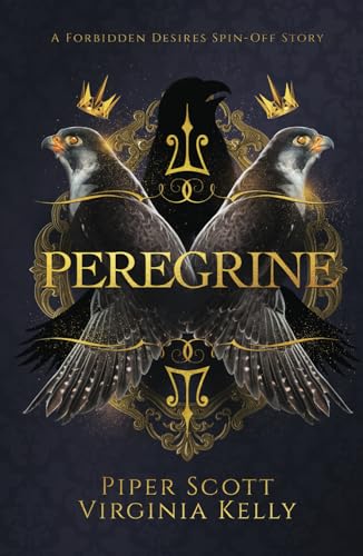 Peregrine: A Forbidden Desires Spin-Off Story von Independently published