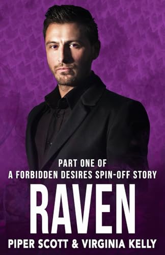 Raven: Part One: A Forbidden Desires Spin-Off Story von Independently published