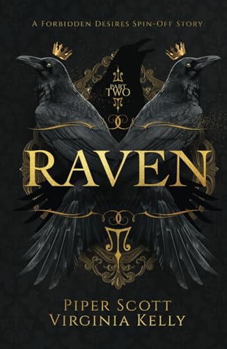 Raven: Part Two: A Forbidden Desires Spin-Off Story von Independently published