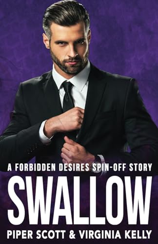 Swallow: A Forbidden Desires Spin-Off Story von Independently Published