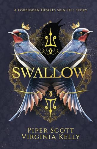 Swallow: A Forbidden Desires Spin-Off Story von Independently published