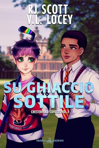 Su ghiaccio sottile. Chesterford Coyotes (Vol. 2) (Rainbow) von Triskell Edizioni